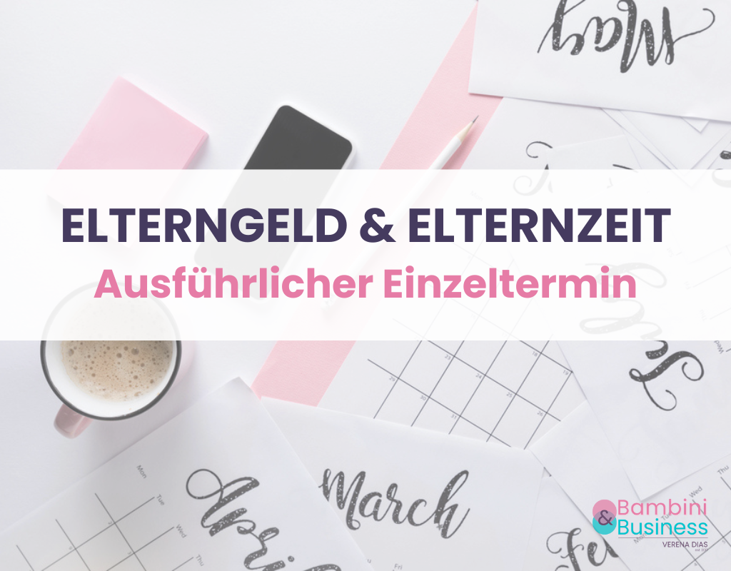 Einzeltermin Verena Dias, Beratung zu Elternzeit und Elterngeld, Vereinbarkeit von Familie und Beruf sowie beruflichem Wiedereinstieg, in Essen und online